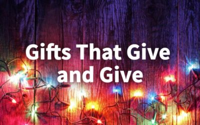 Gifts That Give and Give