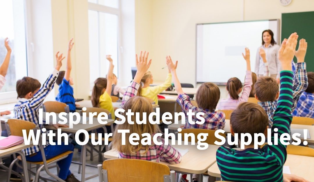 Inspire Students With Our Teaching Supplies